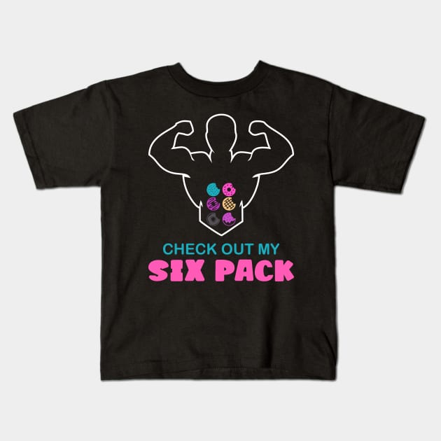 Check Out My Six Pack Funny Donuts Kids T-Shirt by trendybestgift